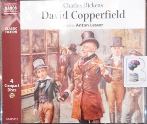 David Copperfield written by Charles Dickens performed by Anton Lesser on Audio CD (Abridged)